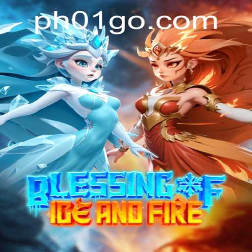 Discover the Thrill of BlessingofIceandFire: A Comprehensive Guide